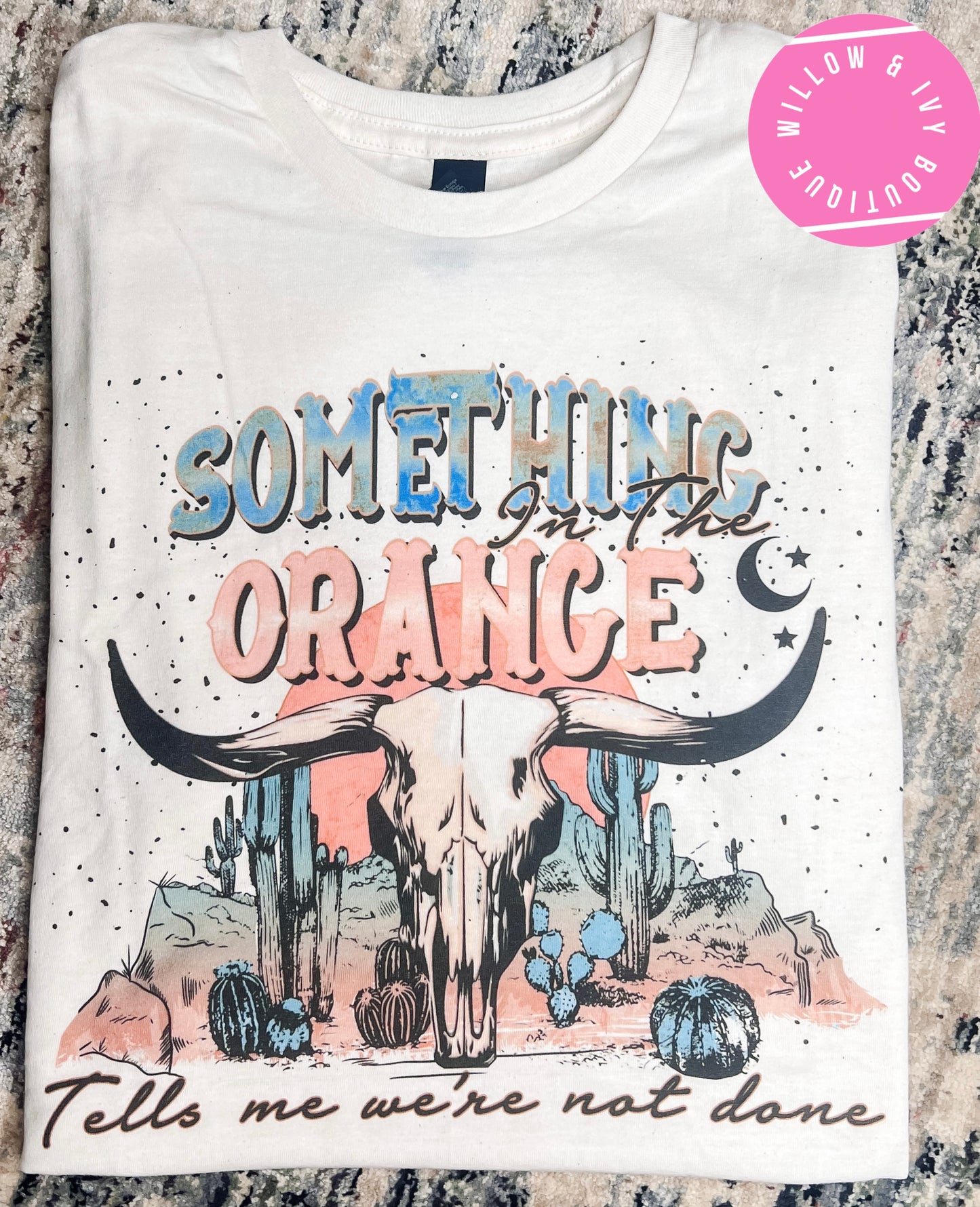 Something in the Orange Tee